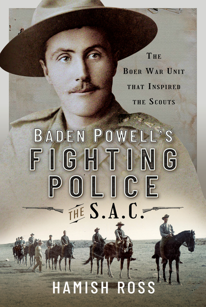 Baden Powell’s Fighting Police – The SAC