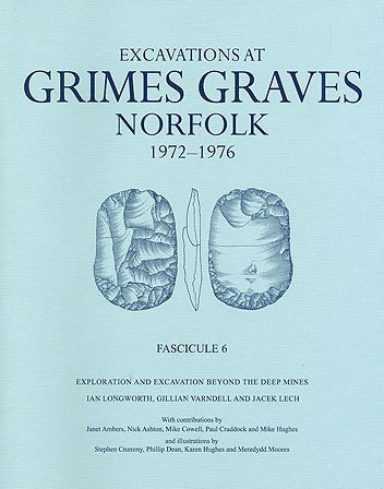 Excavations at Grimes Graves, Norfolk, 1972-1976