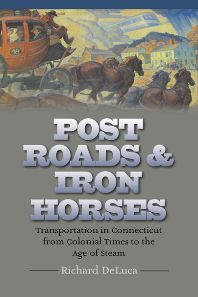 Post Roads & Iron Horses Cover