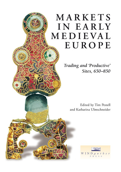 Markets in Early Medieval Europe Cover