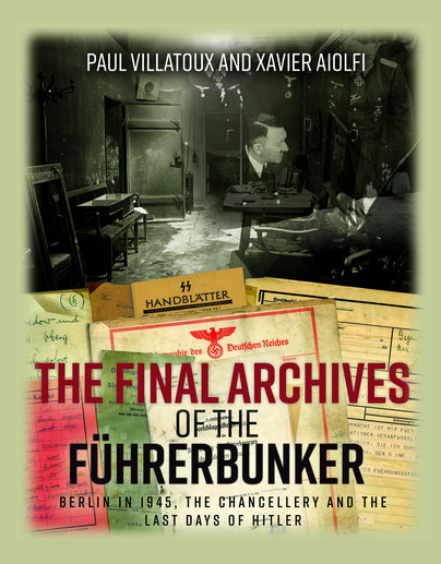 The Final Archives of the Führerbunker Cover