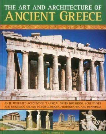 The Art and Architecture of Ancient Greece