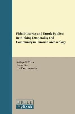 Fitful Histories and Unruly Publics