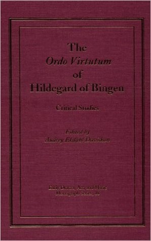 The Ordo Virtutum of Hildegard of Bingen