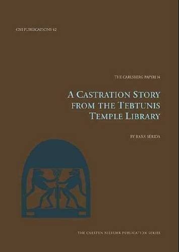 A Castration Story from the Tebtunis Temple Library