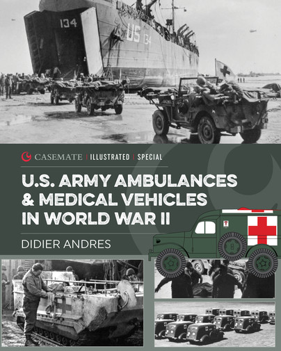 U.S. Army Ambulances and Medical Vehicles in World War II Cover