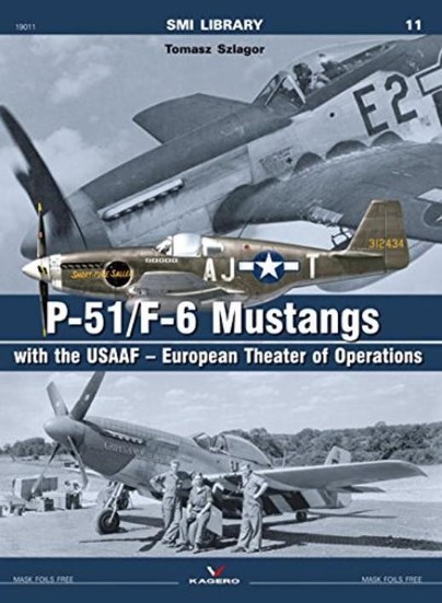 P-51/F-6 Mustangs with the USAAF – European Theater of Operations