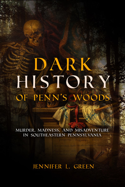 Dark History of Penn's Woods Cover