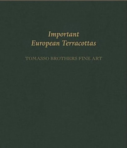 Important European Terracottas: Tomasso Brothers Fine Art Cover