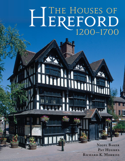 The Houses of Hereford 1200-1700 Cover