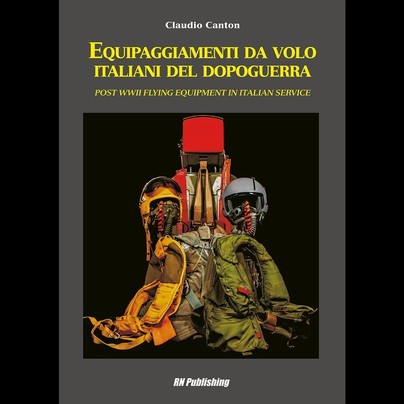 Equipaggiamenti da volo italiani del dopoguerra - Post WWII Flying Equipment in Italian Service Cover