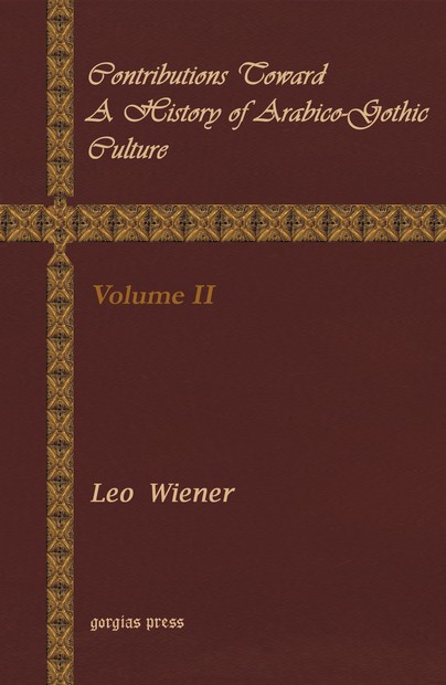 Contributions Toward a History of Arabico-Gothic Culture (Vol 2)