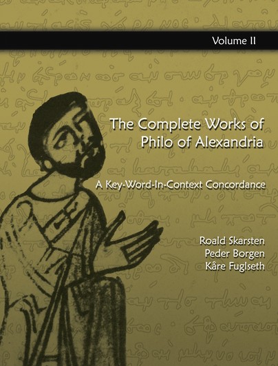 The Complete Works of Philo of  Alexandria: A Key-Word-In-Context Concordance (Vol 2)