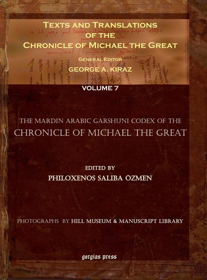 Texts and Translations of the Chronicle of Michael the Great (Vol 7) Cover