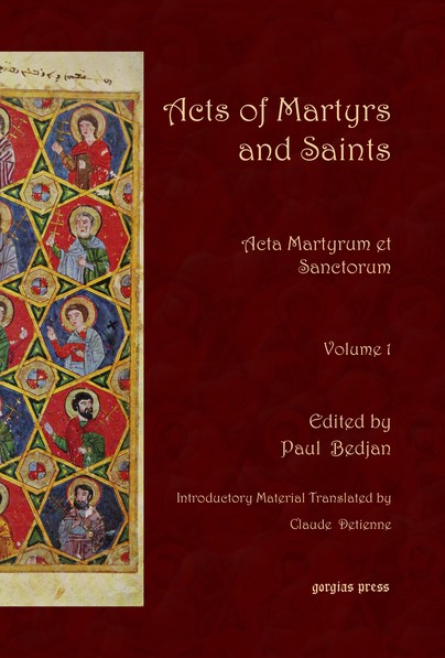 Acts of Martyrs and Saints (Vol 1)