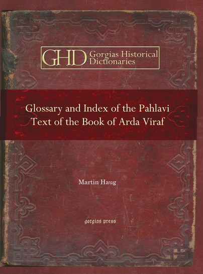 Glossary and Index of the Pahlavi Text of the Book of Arda Viraf Cover