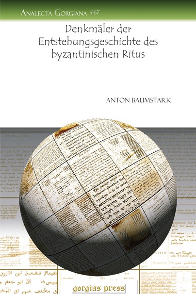 Denkmäler der Entstehungsgeschichte des byzantinischen Ritus