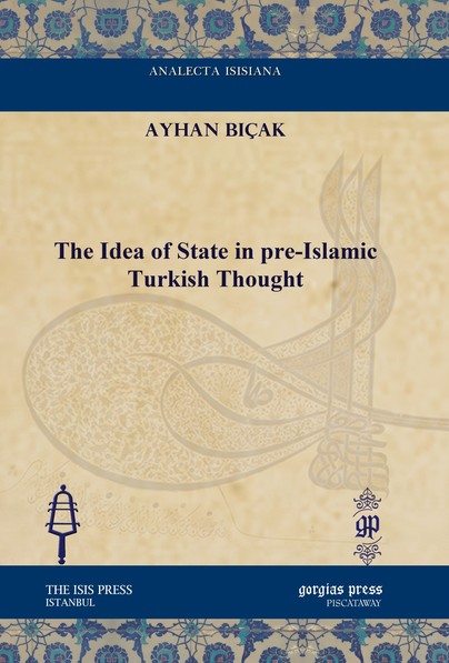 The Idea of State in pre-Islamic Turkish Thought
