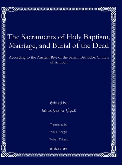 The Sacraments of Holy Baptism, Marriage, and Burial of the Dead