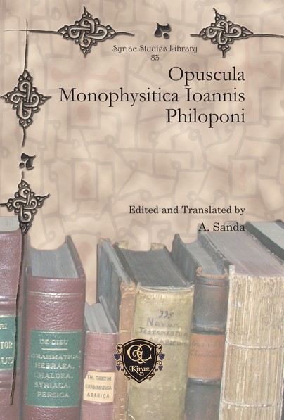 Opuscula Monophysitica Ioannis Philoponi