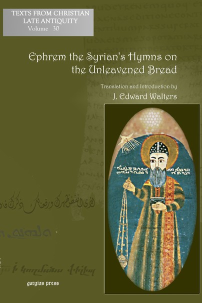 Ephrem the Syrian's Hymns on the Unleavened Bread