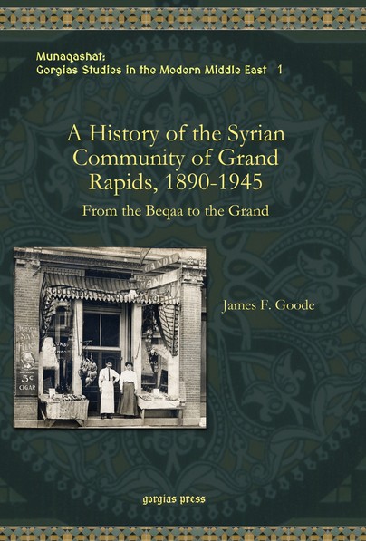 A History of the Syrian Community of Grand Rapids, 1890-1945 Cover