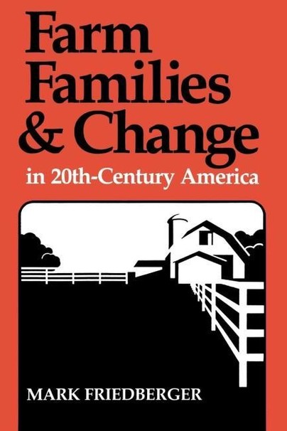 Farm Families and Change in 20th-Century America Cover