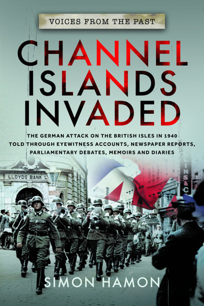 Voices From the Past: Channel Islands Invaded