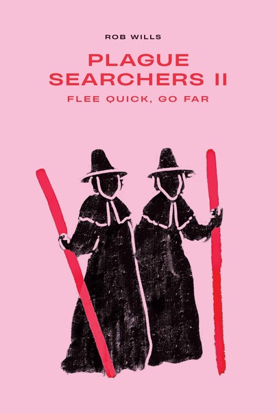Plague Searchers: Flee quick, go far (Vol II)