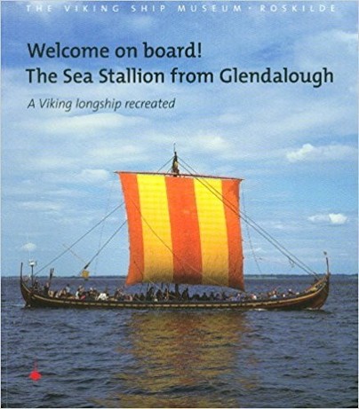 Welcome on Board! The Sea Stallion from Glendalough