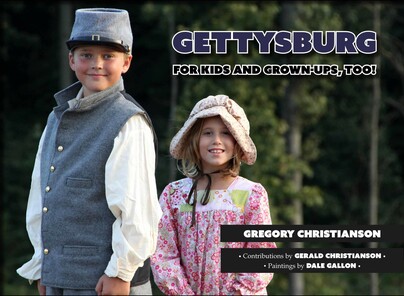 Gettysburg for Kids and Grown-ups, Too! Cover