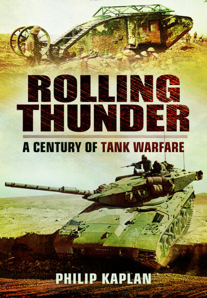 Rolling Thunder: A Century of Tank Warfare