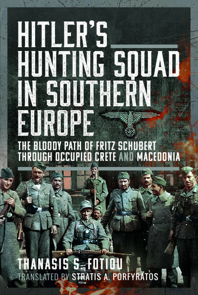 Hitler’s Hunting Squad in Southern Europe