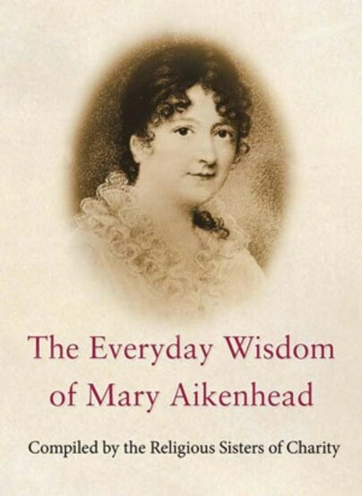 The Everyday Wisdom of Mary Aikenhead Cover