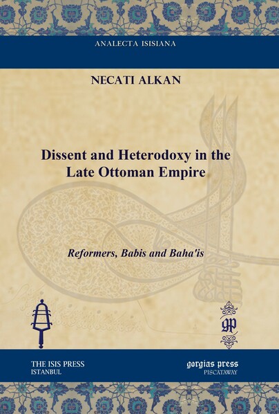 Dissent and Heterodoxy in the Late Ottoman Empire Cover