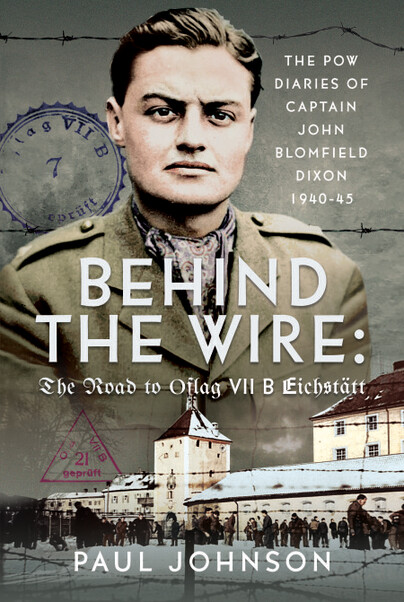 Behind the Wire: The Road to Oflag VII-B Eichstätt