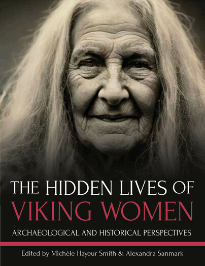 The Hidden Lives of Viking Women