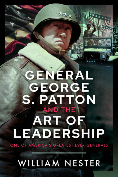 General George S. Patton and the Art of Leadership