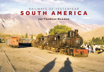 Railways of Yesteryear – South America Cover