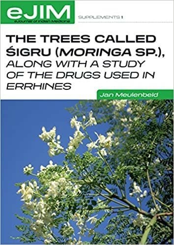 The Trees Called Sigru (Moringa sp.), along with a study of the drugs used in errhines