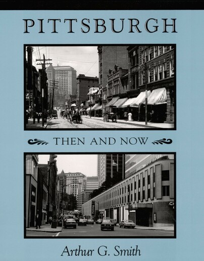 Pittsburgh Then And Now Cover