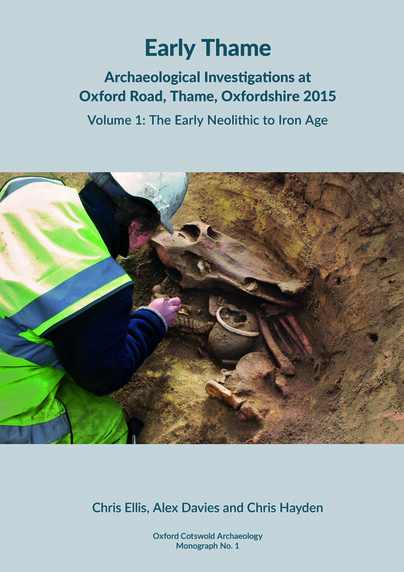 Early Thame: Archaeological Investigations at Oxford Road, Thame, Oxfordshire 2015