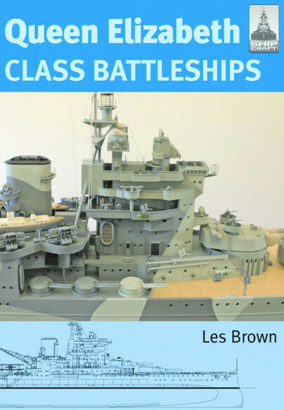 ShipCraft 15: Queen Elizabeth Class Battleships