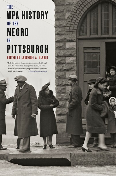 WPA History of the Negro in Pittsburgh, The