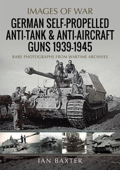 German Self-Propelled Anti-Tank and Anti-Aircraft Guns, 1939-1945