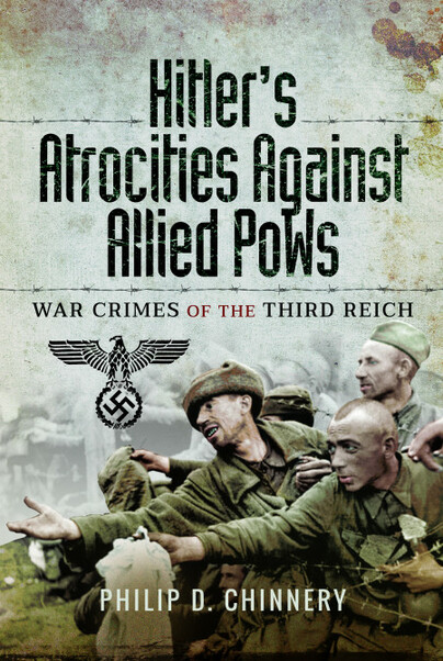 Hitler’s Atrocities against Allied PoWs