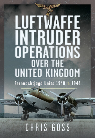 Luftwaffe Intruder Operations Over the United Kingdom