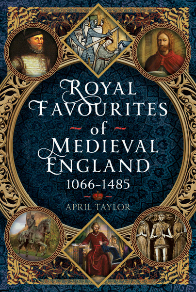 Royal Favourites of Medieval England