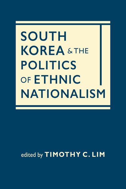 South Korea and the Politics of Ethnic Nationalism Cover