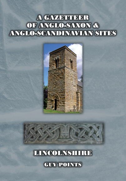 A Gazetteer of Anglo-Saxon and Anglo-Scandinavian Sites Lincolnshire Cover